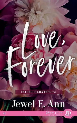 Jewel E. Ann - Interdit charnel, Tome 2 : Love, Forever